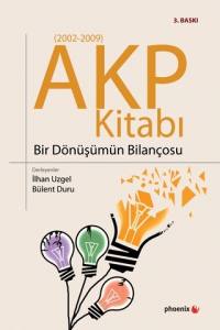 Akp Kitabı - Bir Dönüşümün Bilançosu