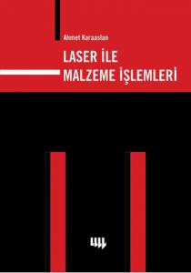 Laser İle Malzeme İşlemleri