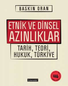 Etnik Ve Dinsel Azınlıklar Tarih, Teori, Hukuk, Türkiye