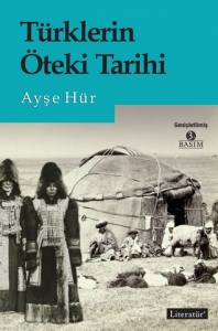 Türklerin Öteki Tarihi 3.Basım