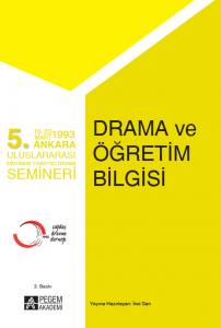 5. Ankara Uluslararası Eğitimde Yaratıcı Drama Semineri Drama Ve Öğretim Bilgisi
