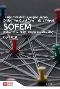 Disiplinler Arası Çalışmalardan Disiplinler Ötesi Çalışmalara Köprü: Sofem