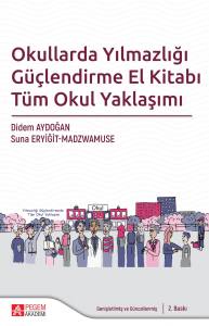 Okullarda Yılmazlığı Güçlendirme El Kitabı: Tüm Okul Yaklaşımı