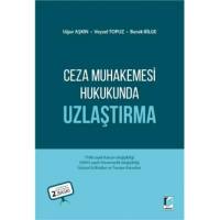 Ceza Muhakemesi Hukukunda Uzlaştırma