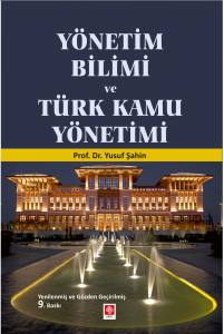 Yönetim Bilimi Ve Türk Kamu Yönetimi Yusuf Şahin