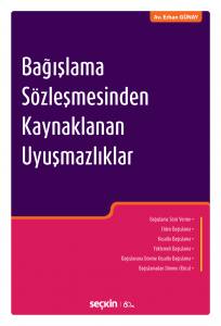 Bağışlama Sözleşmesinden Kaynaklanan Uyuşmazlıklar