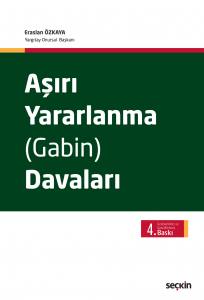 Aşırı Yararlanma (Gabin) Davaları