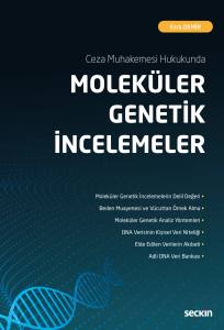 Ceza Muhakemesi Hukukunda Moleküler Genetik İncelemeler