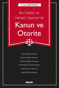 İbn Haldûn Ve Herbert Spencer'da  Kanun Ve Otorite