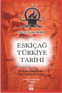 Eskiçağ Türkiye Tarihi Ekrem Memiş