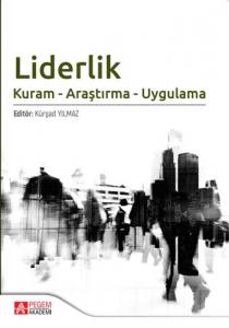 Liderlik: Kuram, Araştırma Ve Uygulama