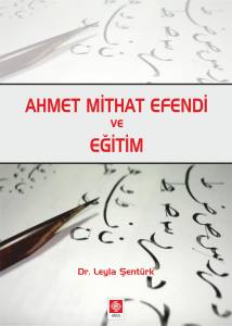 Ahmet Mithat Efendi Ve Eğitim Leyla Şentürk