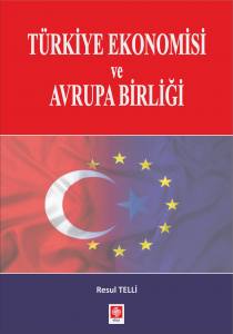 Türkiye Ekonomisi Ve Avrupa Birliği