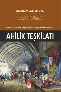 Ahilik Teşkilatı Sevgi Işık Erol