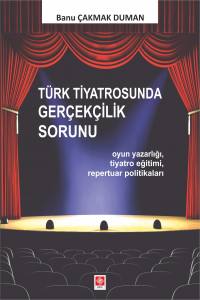 Türk Tiyatrosunda Gerçeklik Sorunu