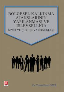 Bölgesel Kalkınma Ajanslarının Yapılanması Ve İşle