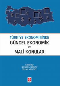 Türkiye Ekonomisinde Güncel Ekonomik Ve Mali Konul