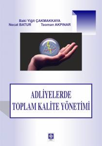 Adliyelerde Toplam Kalite Yönetimi Teoman Akpınar