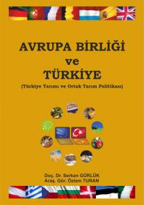 Avrupa Birliği Ve Türkiye-Türkiye Tarımı Ve Ortak