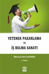 Yetenek Pazarlama Ve İş Bulma Sanatı
