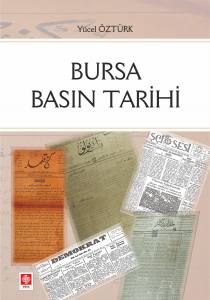 Bursa Basın Tarihi Yücel Öztürk