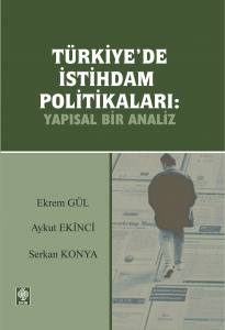 Türkiyede İstihdam Politikaları-Yapısal Bir Analiz