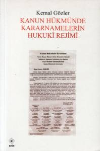 Kanun Hükmünde Kararnamelerin Hukuki Rejimi