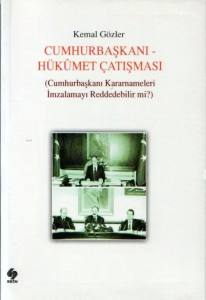 Cumhurbaşkanı Hükümet Çatışması