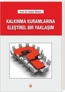 Kalkınma Kuramlarına Eleştirel Bir Yak N.öztürk