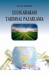 Uluslararası Tarımsal Pazarlama Halil Fidan