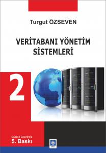 Veritabanı Yönetim Sistemleri 2 Turgut Özseven