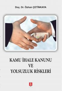 Kamu İhale Kanunu Ve Yolsuzluk Riskleri