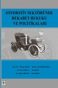 Otomotiv Sektöründe Rekabet Hukuku Ve Politikaları