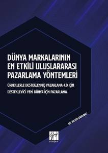 Dünya Markalarının En Etkili Uluslar Arası Pazarlama Yöntemleri