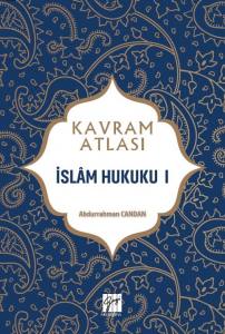 Kavram Atlası - İslam Hukuku I