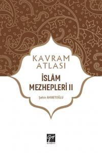 Kavram Atlası - İslam Mezhepleri Iı