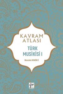 Kavram Atlası - Türk Musikisi I