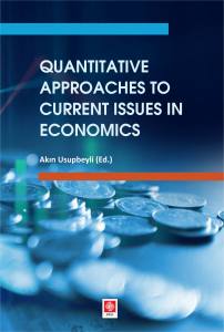 Quantitative Approaches To Current Issues İn Econo