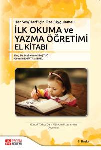 Her Ses/Harf İçin Özel Uygulamalı – İlk Okuma Ve Yazma Öğretimi El Kitabı