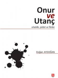 Onur Ve Utanç Doğan Aydoğan