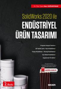 Solidworks 2020 İle Endüstriyel Ürün Tasarımı Taslak Çizim – Ürün Tasarımı – Örnekler Ve Montaj