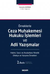Ceza Muhakemesi Hukuku İşlemleri Ve Adli Yazışmalar