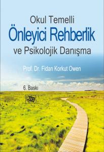 Okul Temelli Önleyici Rehberlik Ve Psikolojik Danışma