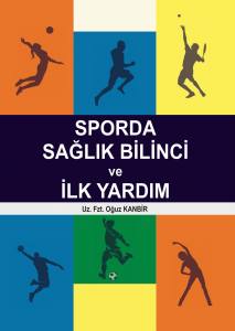 Sporda Sağlık Bilinci Ve İlk Yardım Oğuz Kanbir