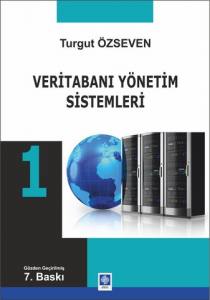 Veritabanı Yönetim Sistemleri 1 Turgut Özseven