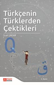 Türkçenin Türklerden Çektikleri