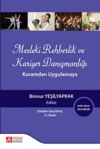 Mesleki Rehberlik Ve Kariyer Danışmanlığı Kuramdan Uygulamaya