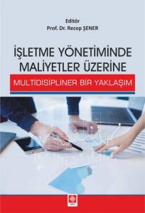 İşletme Yönetiminde Maliyetler Üzerine Multi.yakla Recep Şener