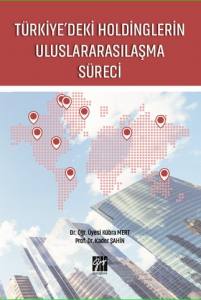 Türkiye'deki Holdinglerin Uluslararasılaşma Süreci