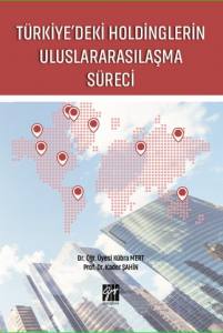 Türkiye'deki Holdinglerin Uluslararasılaşma Süreci